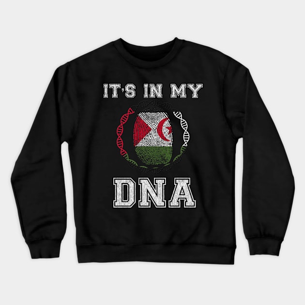 Western Sahara  It's In My DNA - Gift for Western Saharan From Western Sahara Crewneck Sweatshirt by Country Flags